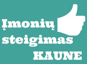 imoniu steigimas kaune
